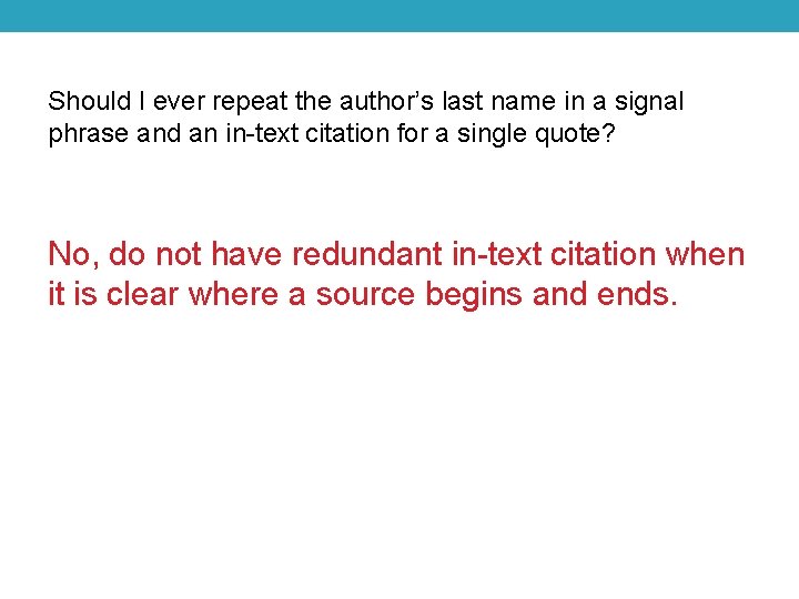 Should I ever repeat the author’s last name in a signal phrase and an