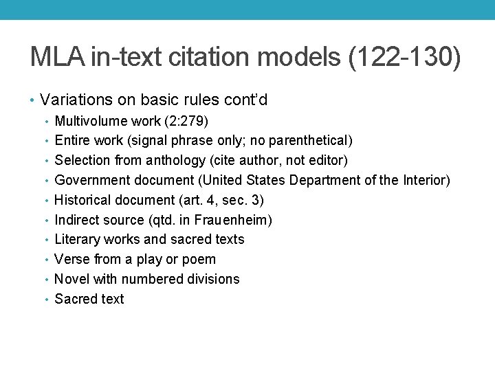 MLA in-text citation models (122 -130) • Variations on basic rules cont’d • Multivolume