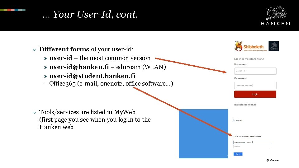 … Your User-Id, cont. » Different forms of your user-id: » user-id – the