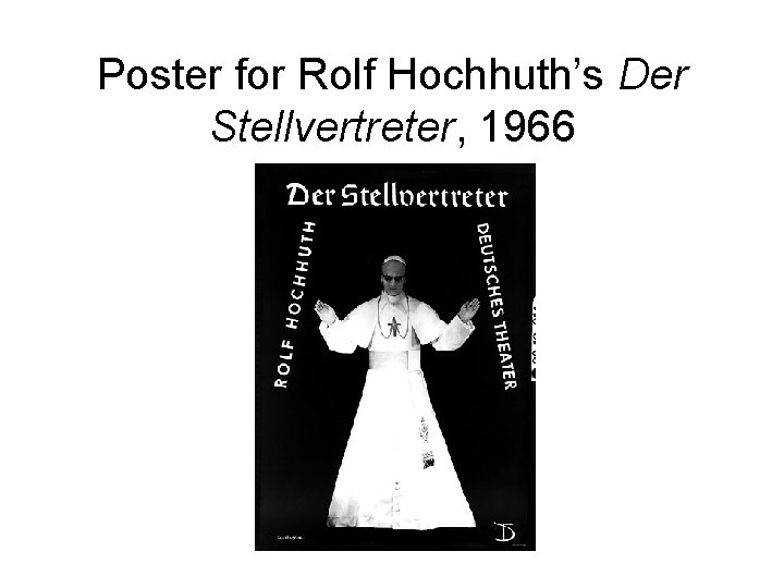 Poster for Rolf Hochhuth’s Der Stellvertreter, 1966 