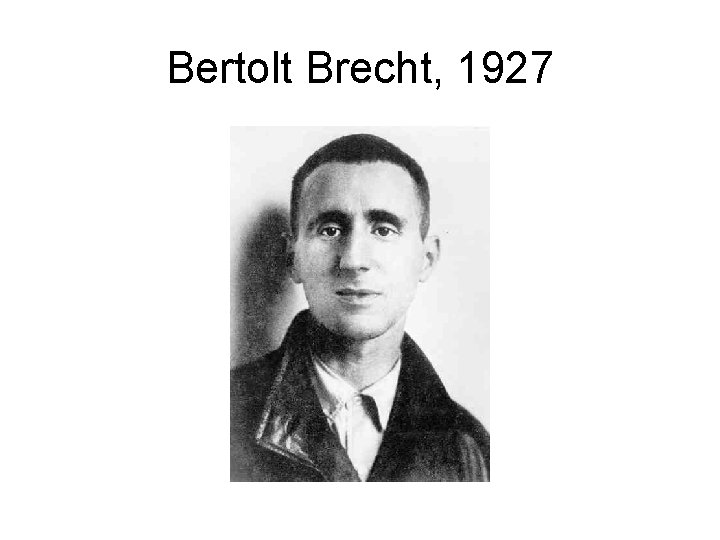 Bertolt Brecht, 1927 