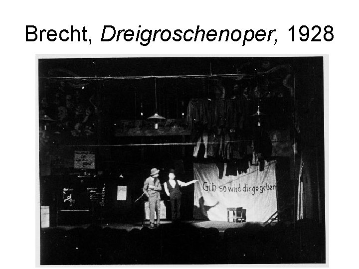 Brecht, Dreigroschenoper, 1928 