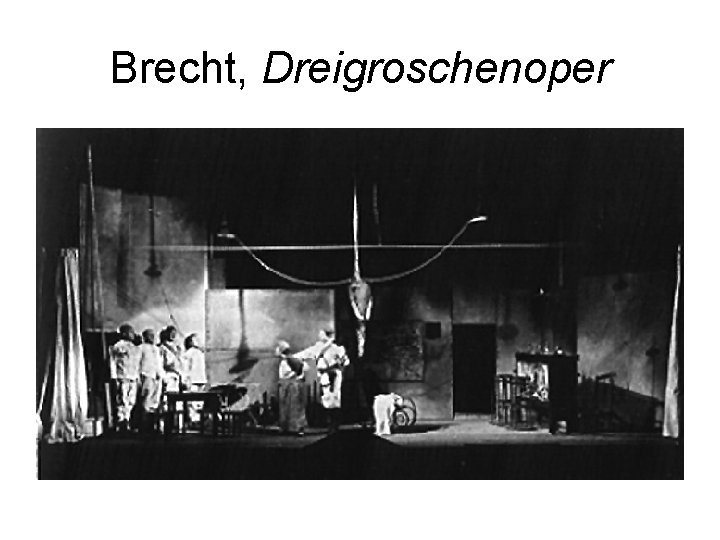Brecht, Dreigroschenoper 
