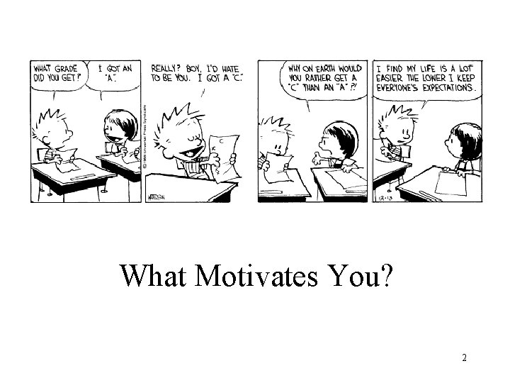 What Motivates You? 2 