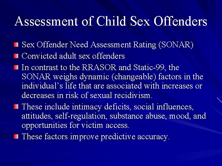 Assessment of Child Sex Offenders Sex Offender Need Assessment Rating (SONAR) Convicted adult sex Assessment of Child Sex Offenders Sex Offender Need Assessment Rating (SONAR) Convicted adult sex