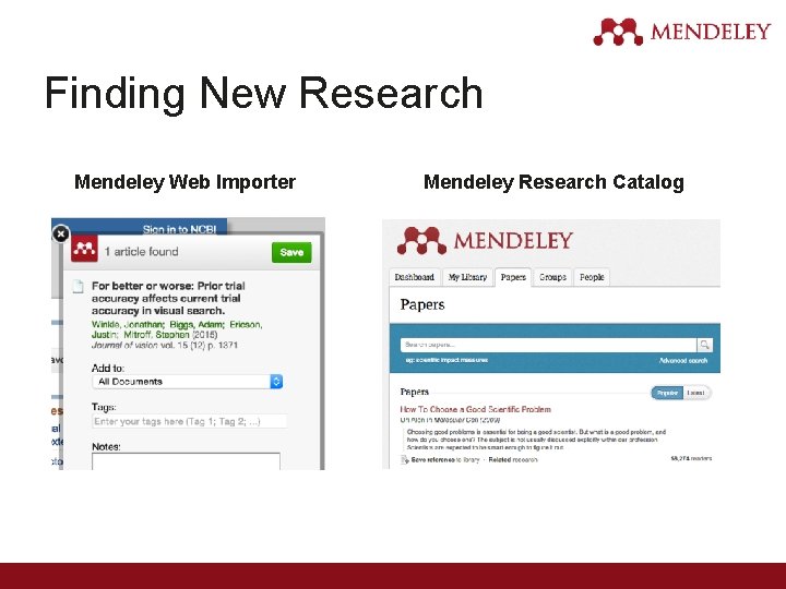 Finding New Research Mendeley Web Importer Mendeley Research Catalog 