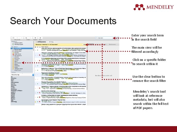 Search Your Documents Enter your search term in the search field The main view