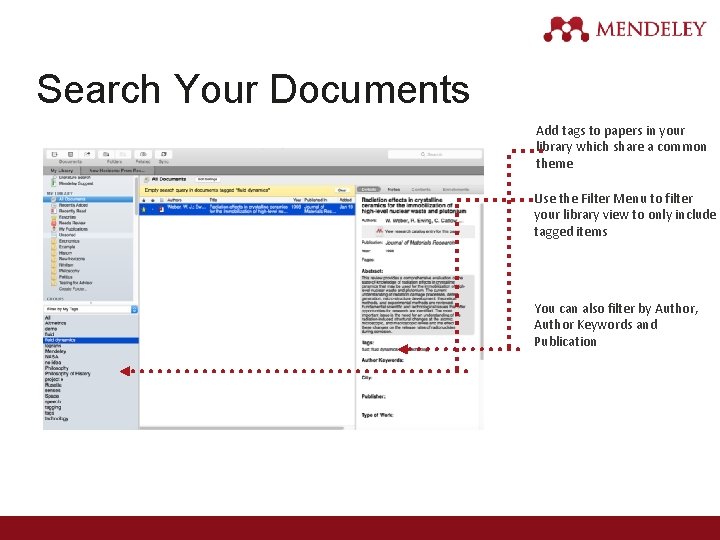 Search Your Documents Add tags to papers in your library which share a common