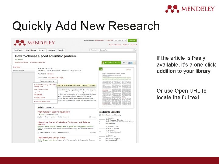 Quickly Add New Research If the article is freely available, it’s a one-click addition