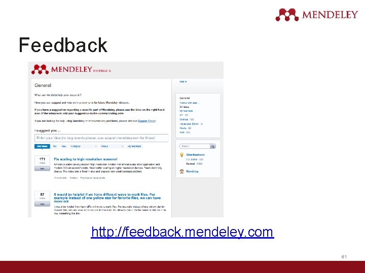 Feedback http: //feedback. mendeley. com 61 