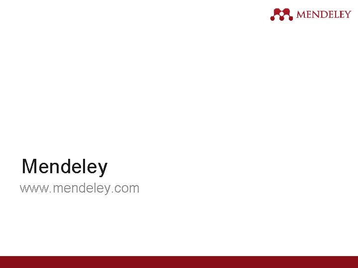 Mendeley www. mendeley. com 