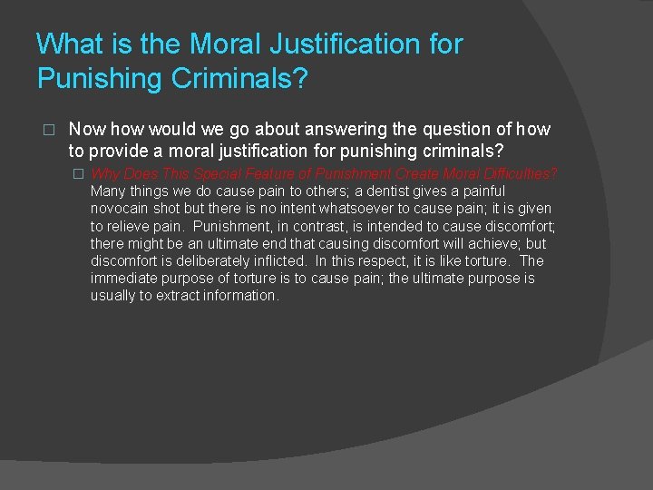 What is the Moral Justification for Punishing Criminals? � Now how would we go