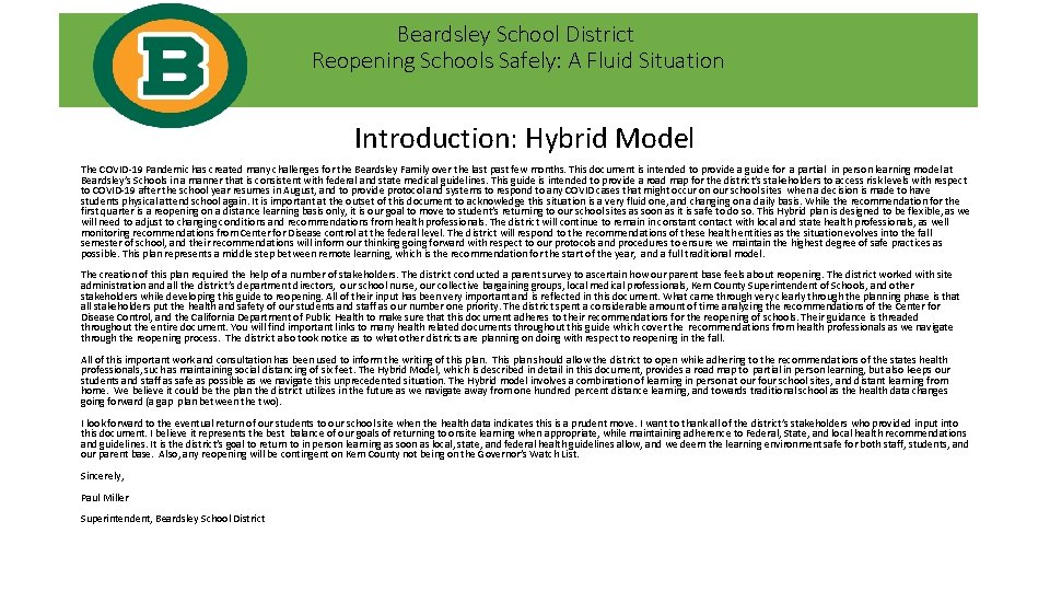 Beardsley School District Reopening Schools Safely: A Fluid Situation Introduction: Hybrid Model The COVID-19