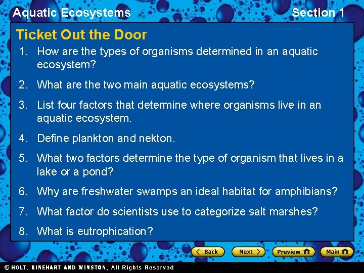 Aquatic Ecosystems Section 1 Ticket Out the Door 1. How are the types of