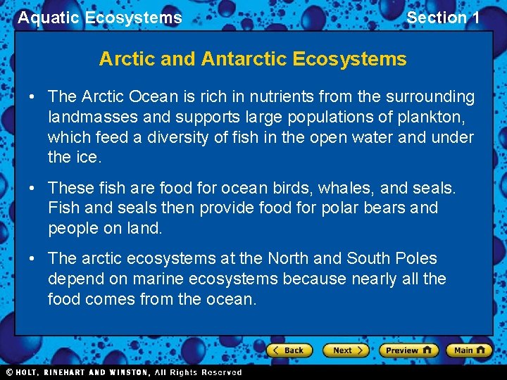 Aquatic Ecosystems Section 1 Arctic and Antarctic Ecosystems • The Arctic Ocean is rich