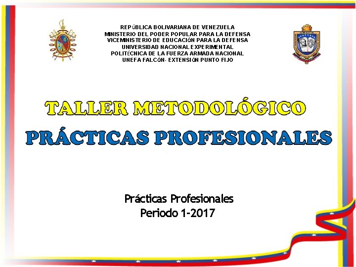 REPÚBLICA BOLIVARIANA DE VENEZUELA MINISTERIO DEL PODER POPULAR PARA LA DEFENSA VICEMINISTERIO DE EDUCACIÓN