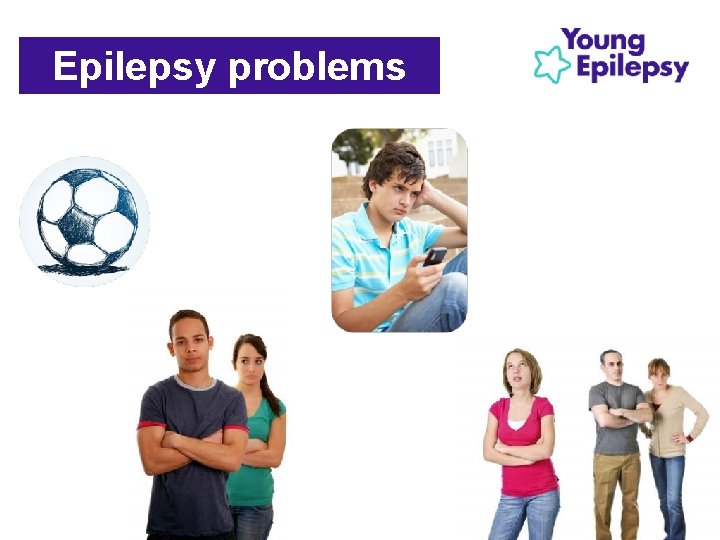 Epilepsy problems Epilepsy problems