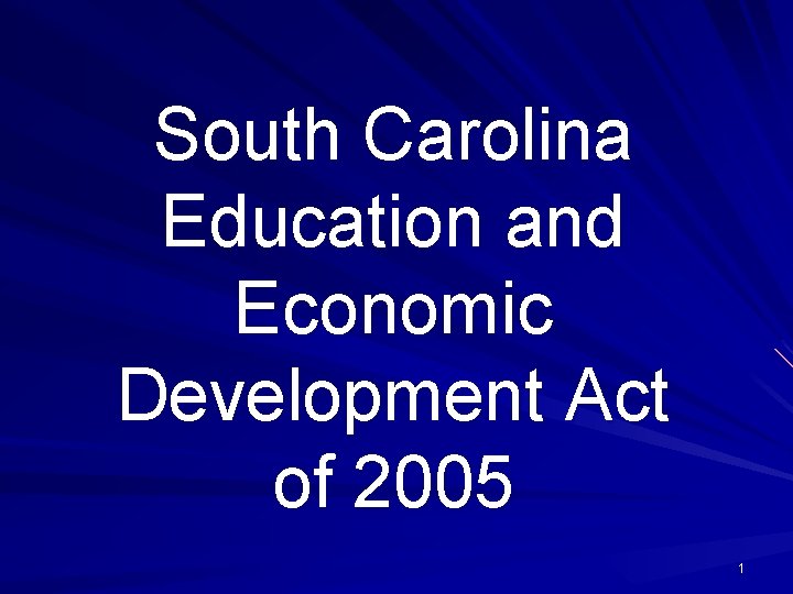 South Carolina Education and Economic Development Act of