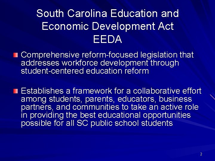 South Carolina Education and Economic Development Act of