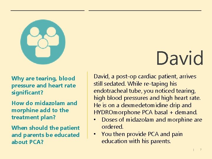 David Why are tearing, blood pressure and heart rate significant? How do midazolam and