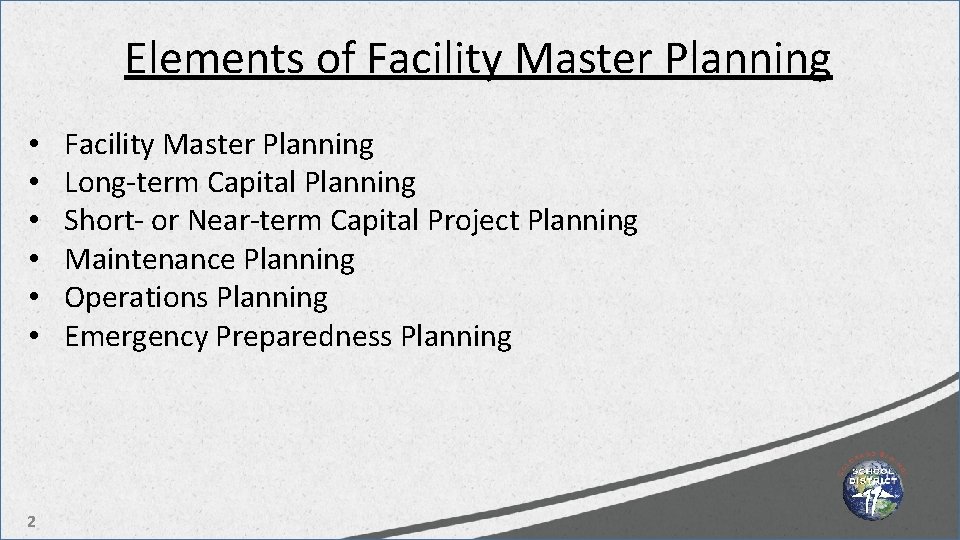 Elements of Facility Master Planning • • • 2 Facility Master Planning Long-term Capital