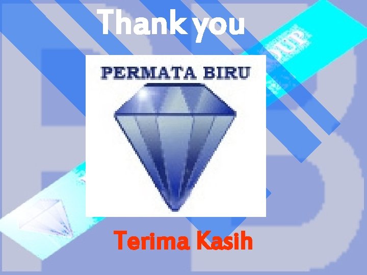 Thank you Terima Kasih 