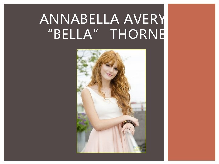 ANNABELLA AVERY “BELLA” THORNE 