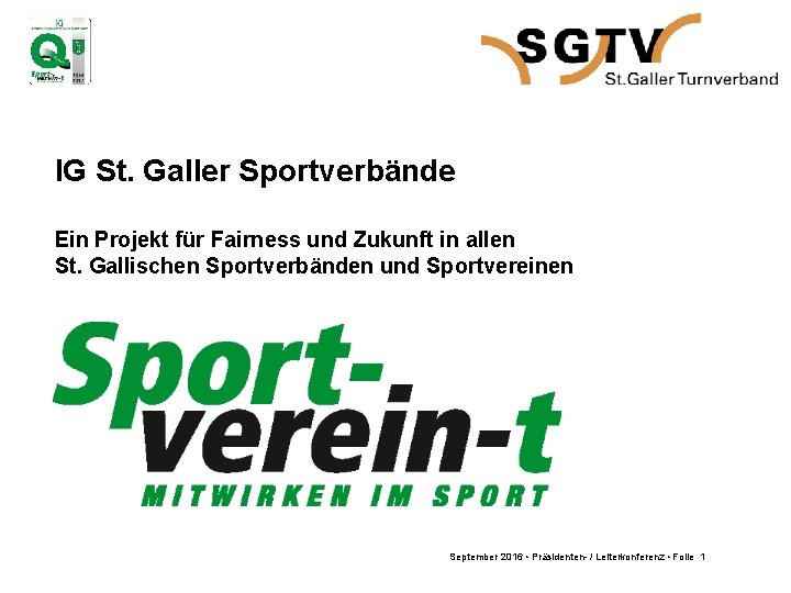IG St. Galler Sportverbände Ein Projekt für Fairness und Zukunft in allen St. Gallischen