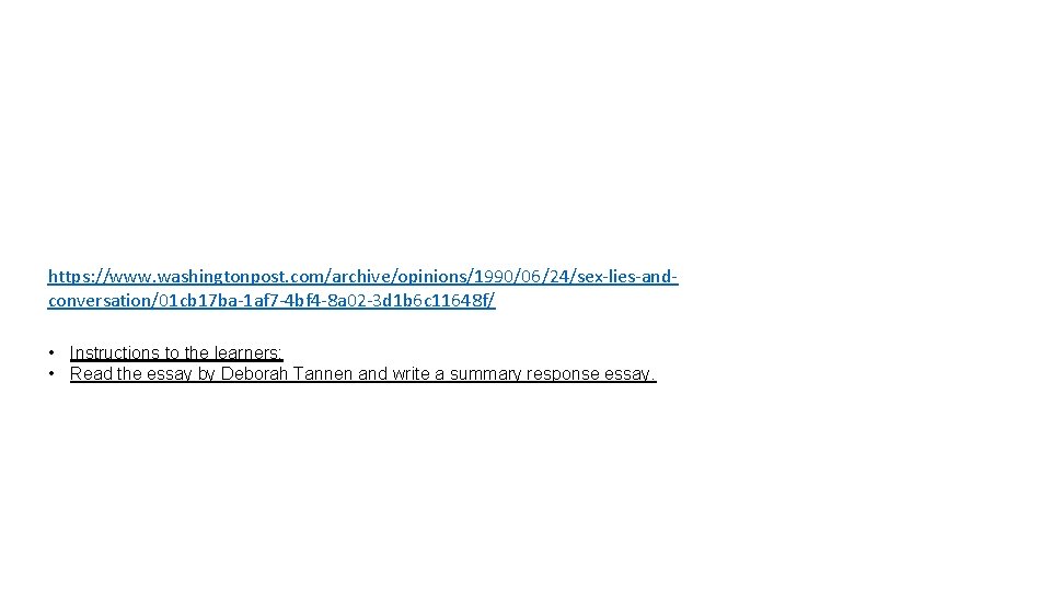 https: //www. washingtonpost. com/archive/opinions/1990/06/24/sex-lies-andconversation/01 cb 17 ba-1 af 7 -4 bf 4 -8 a