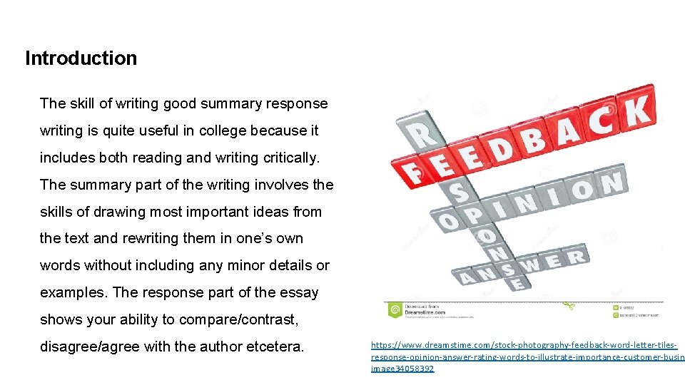 Introduction The skill of writing good summary response writing is quite useful in college