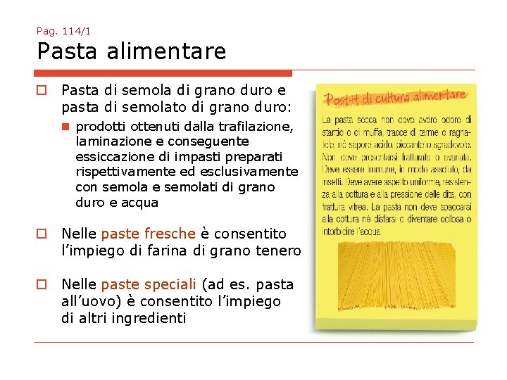 Pag. 114/1 Pasta alimentare o Pasta di semola di grano duro e pasta di