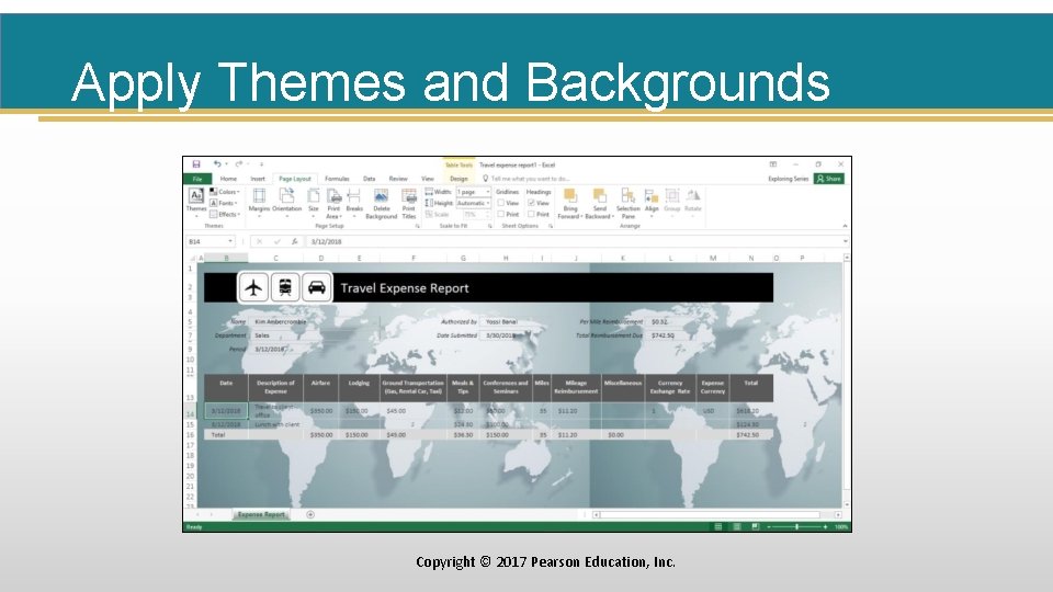 Apply Themes and Backgrounds Copyright © 2017 Pearson Education, Inc. 