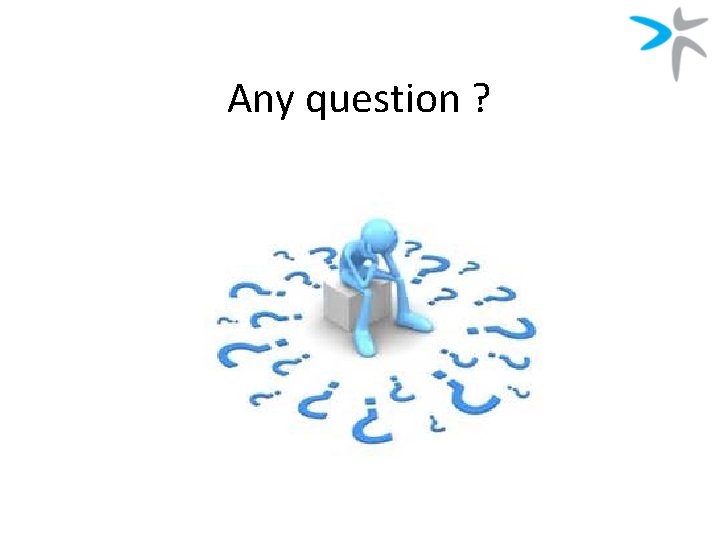 Any question ? 