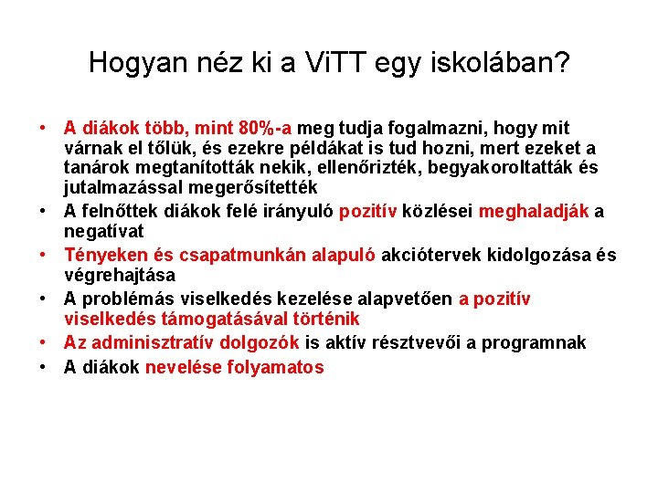 Hogyan néz ki a Vi. TT egy iskolában? • A diákok több, mint 80%-a
