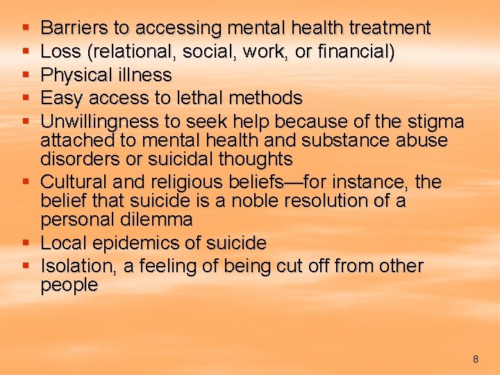 § § § § Barriers to accessing mental health treatment Loss (relational, social, work,