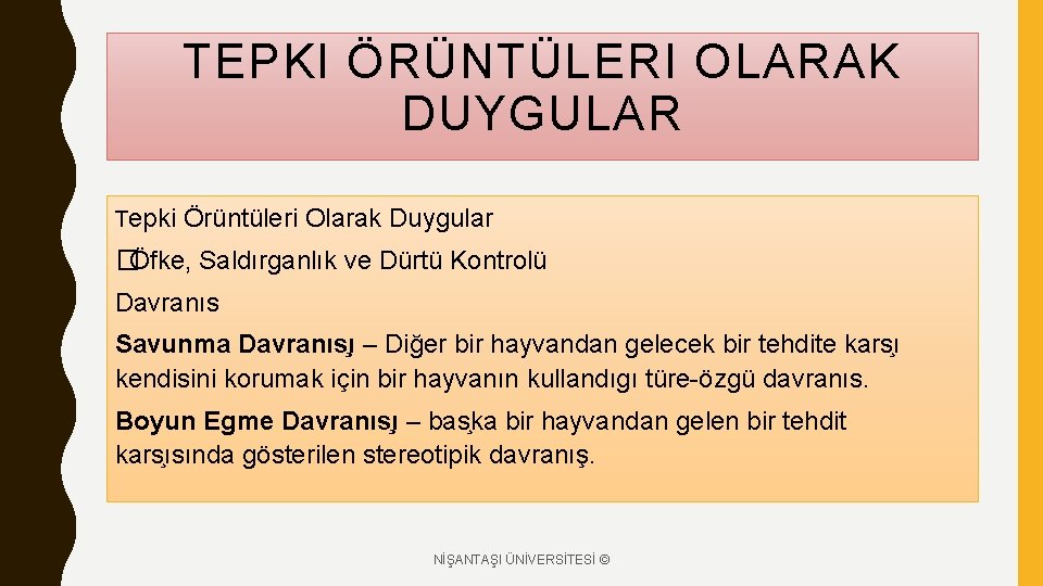 TEPKI ÖRÜNTÜLERI OLARAK DUYGULAR Tepki Örüntüleri Olarak Duygular �Öfke, Saldırganlık ve Dürtü Kontrolü Davranıs