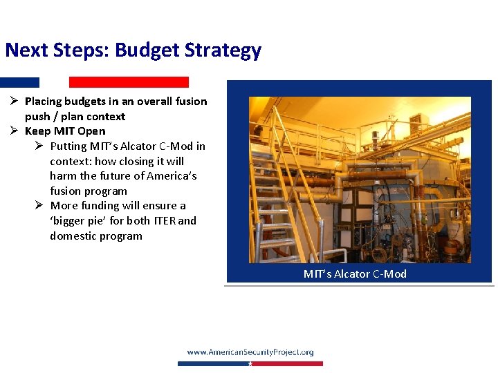 Next Steps: Budget Strategy Ø Placing budgets in an overall fusion push / plan