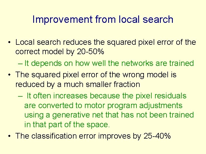 Improvement from local search • Local search reduces the squared pixel error of the