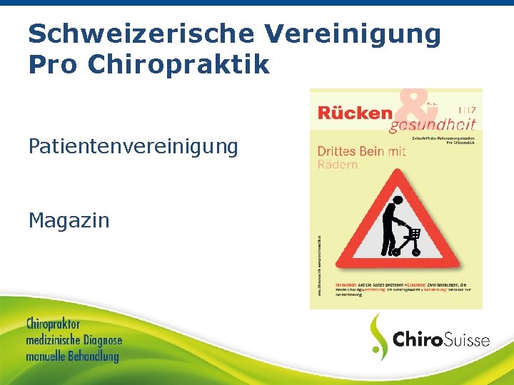 Schweizerische Vereinigung Pro Chiropraktik Patientenvereinigung Magazin 