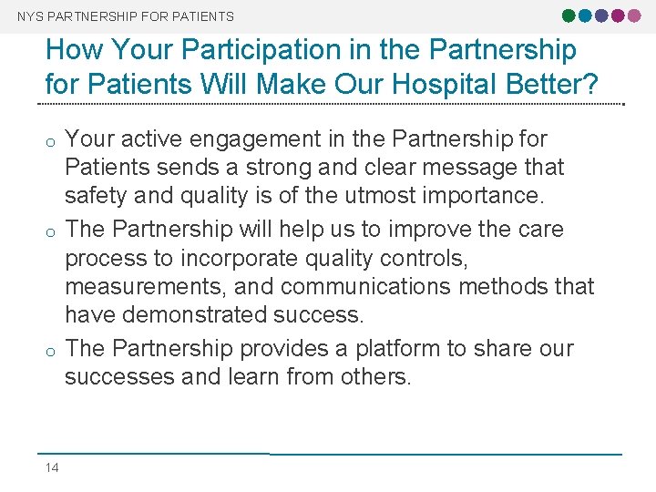 NYS PARTNERSHIP FOR PATIENTS How Your Participation in the Partnership for Patients Will Make NYS PARTNERSHIP FOR PATIENTS How Your Participation in the Partnership for Patients Will Make