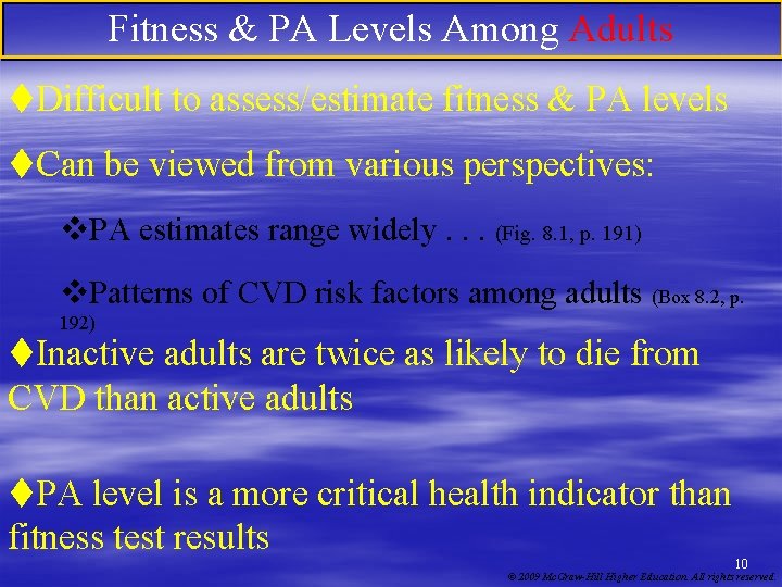 Fitness & PA Levels Among Adults t. Difficult to assess/estimate fitness & PA levels