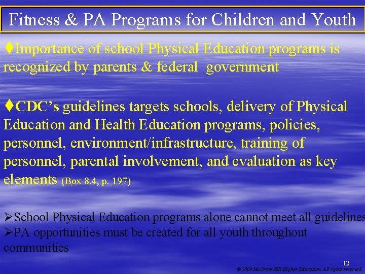 Fitness & PA Programs for Children and Youth t. Importance of school Physical Education