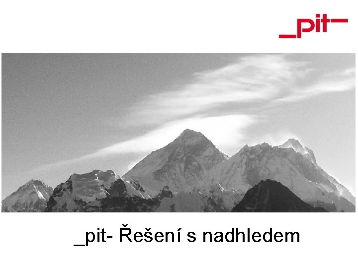 _pit- Řešení s nadhledem 