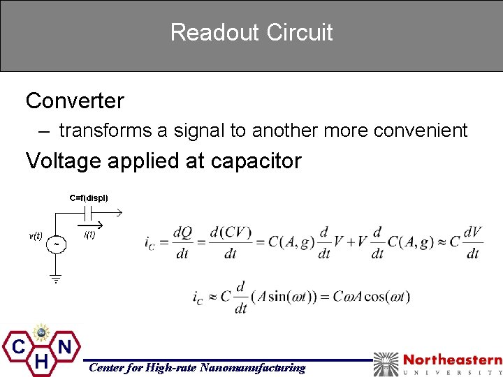 Readout Circuit Converter – transforms a signal to another more convenient Voltage applied at