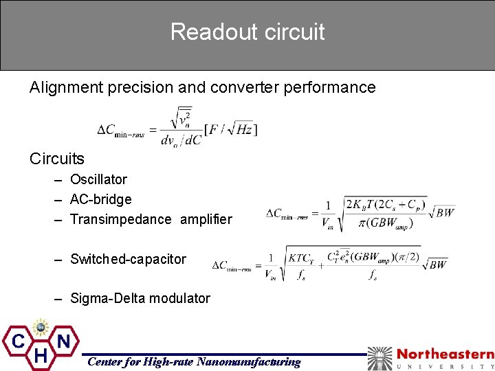 Readout circuit Alignment precision and converter performance Circuits – Oscillator – AC-bridge – Transimpedance
