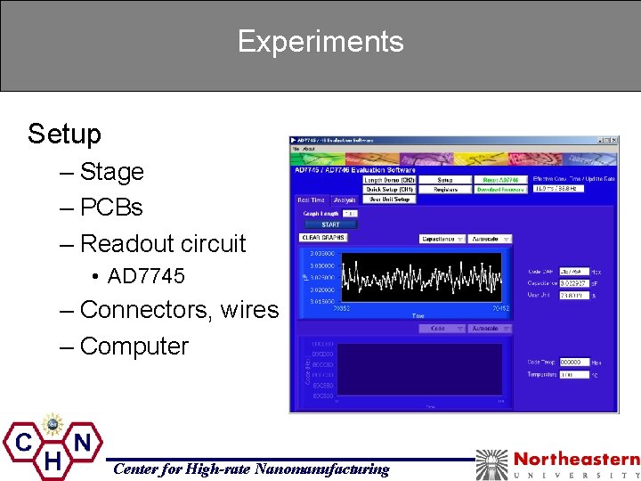 Experiments Setup – Stage – PCBs – Readout circuit • AD 7745 – Connectors,