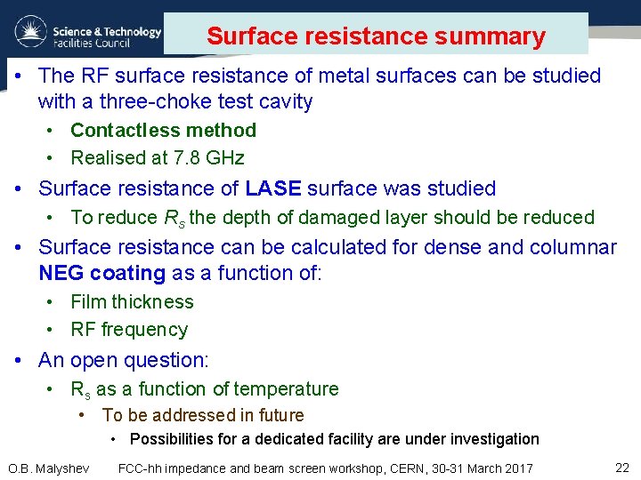 Surface resistance summary • The RF surface resistance of metal surfaces can be studied