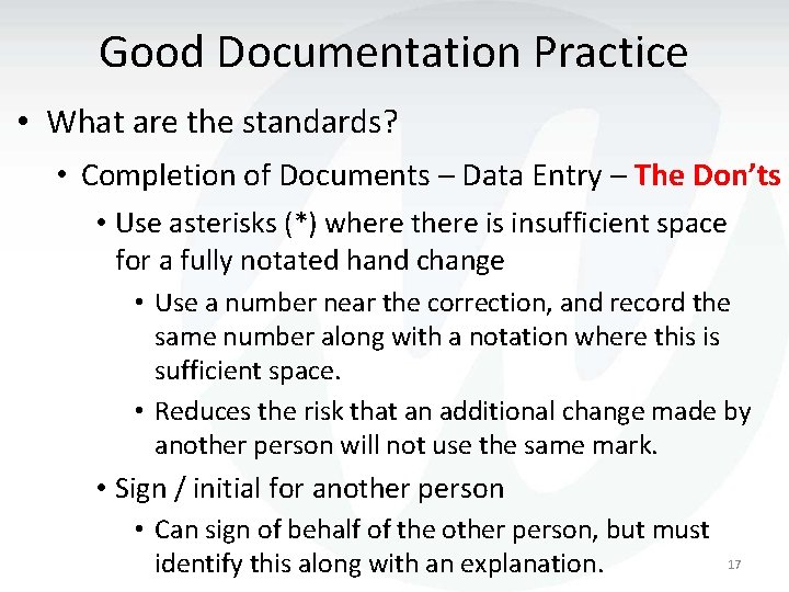 Good Documentation Practice • What are the standards? • Completion of Documents – Data