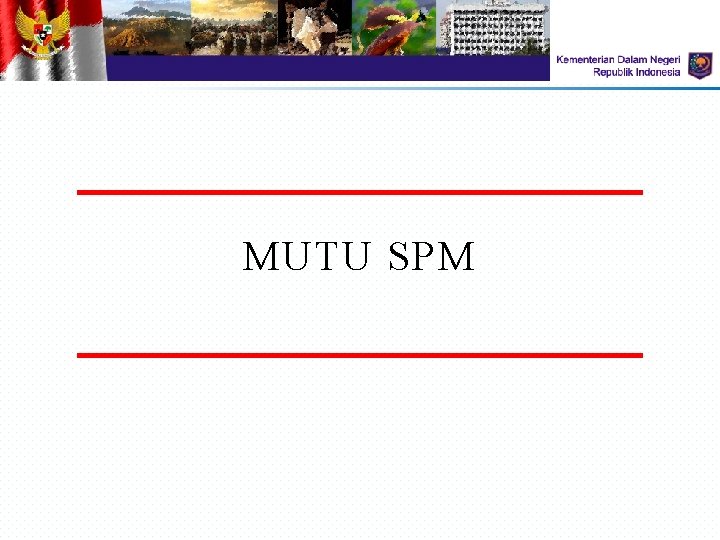MUTU SPM MUTU SPM