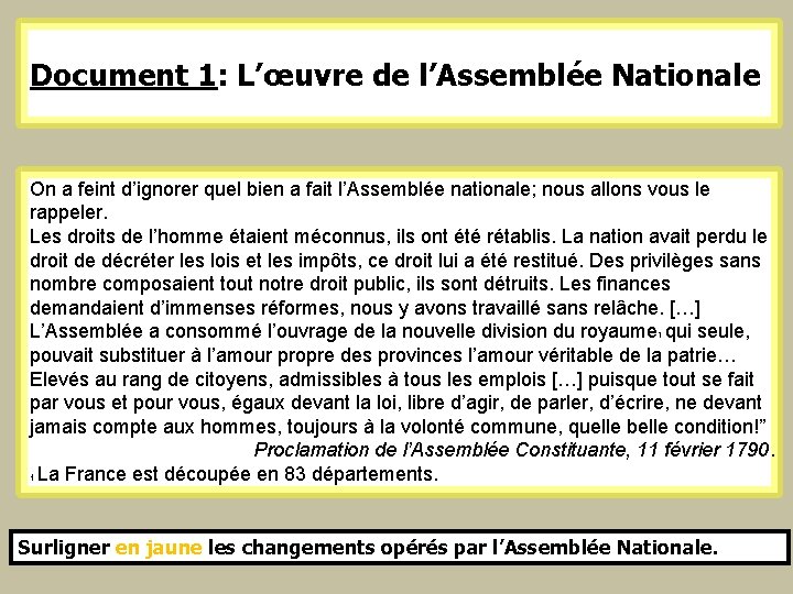 Document 1: L’œuvre de l’Assemblée Nationale On a feint d’ignorer quel bien a fait